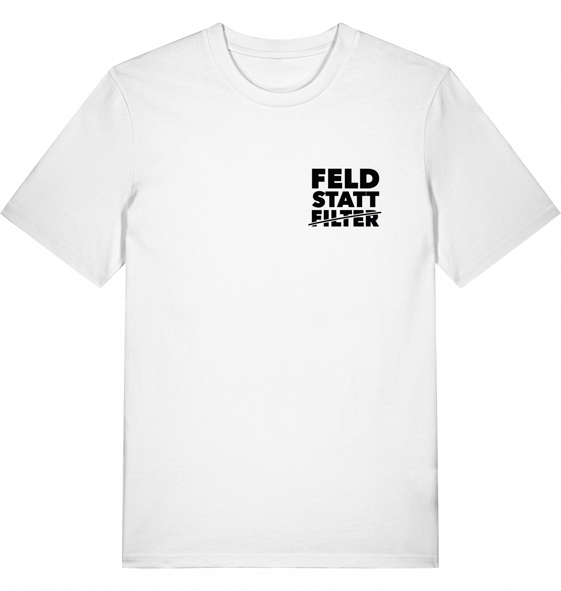 "FELD STATT FILTER" - Unisex Shirt