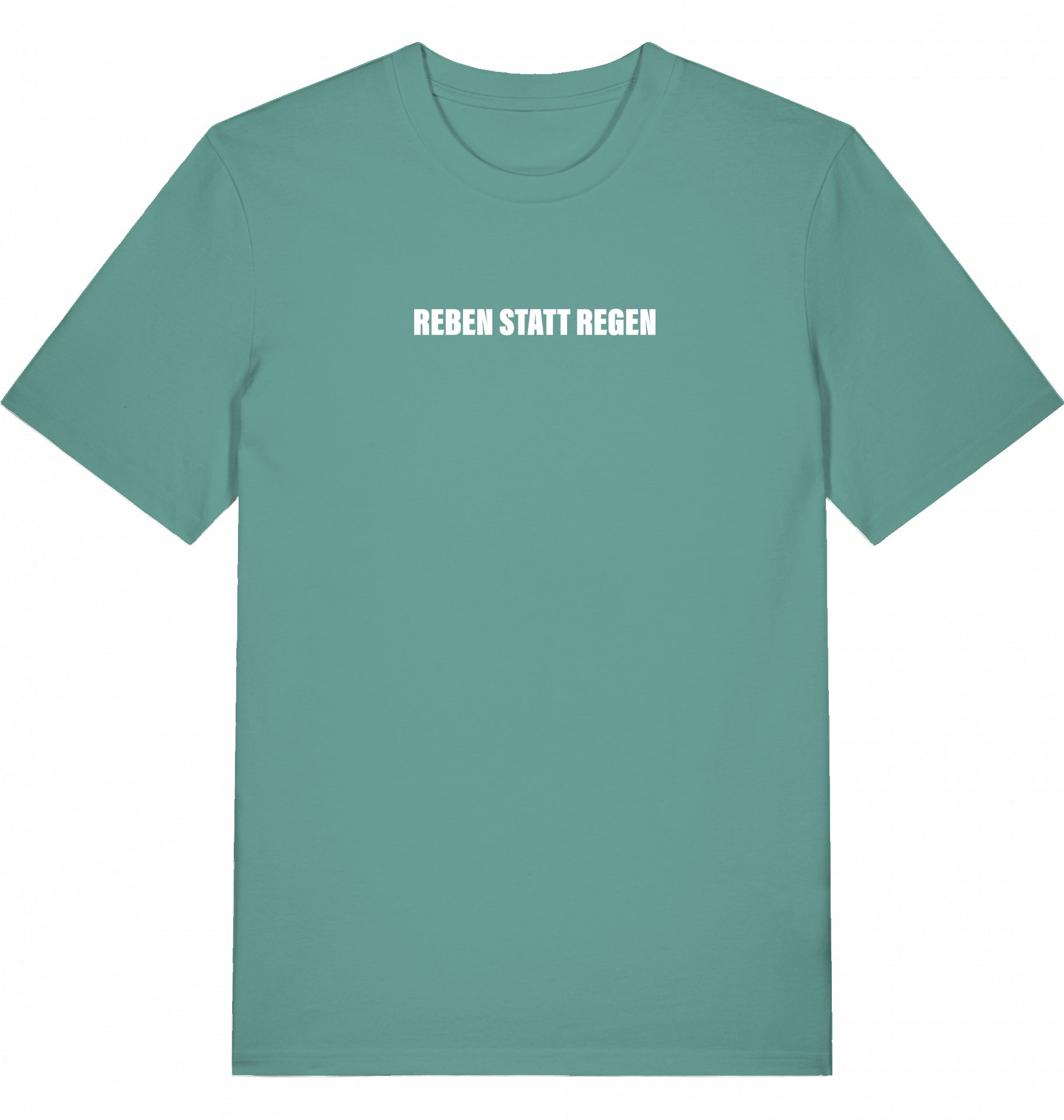 "REBEN STATT REGEN" - Unisex Shirt