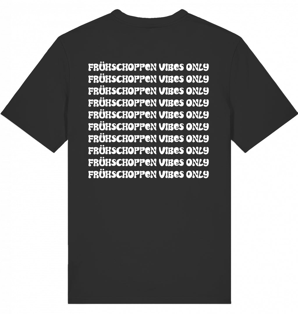 "FRÜHSCHOPPEN VIBES ONLY" - Unisex Shirt