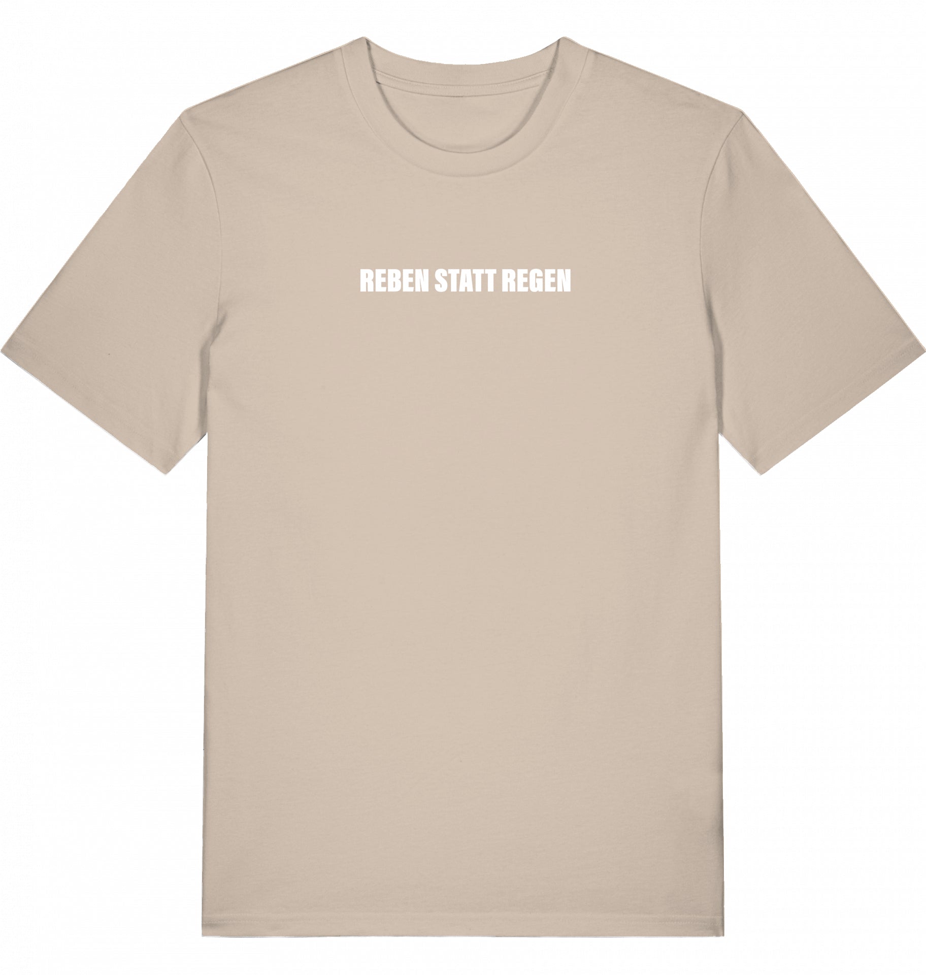 "REBEN STATT REGEN" - Unisex Shirt