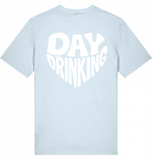 "DAYDRINKING" - Unisex Shirt