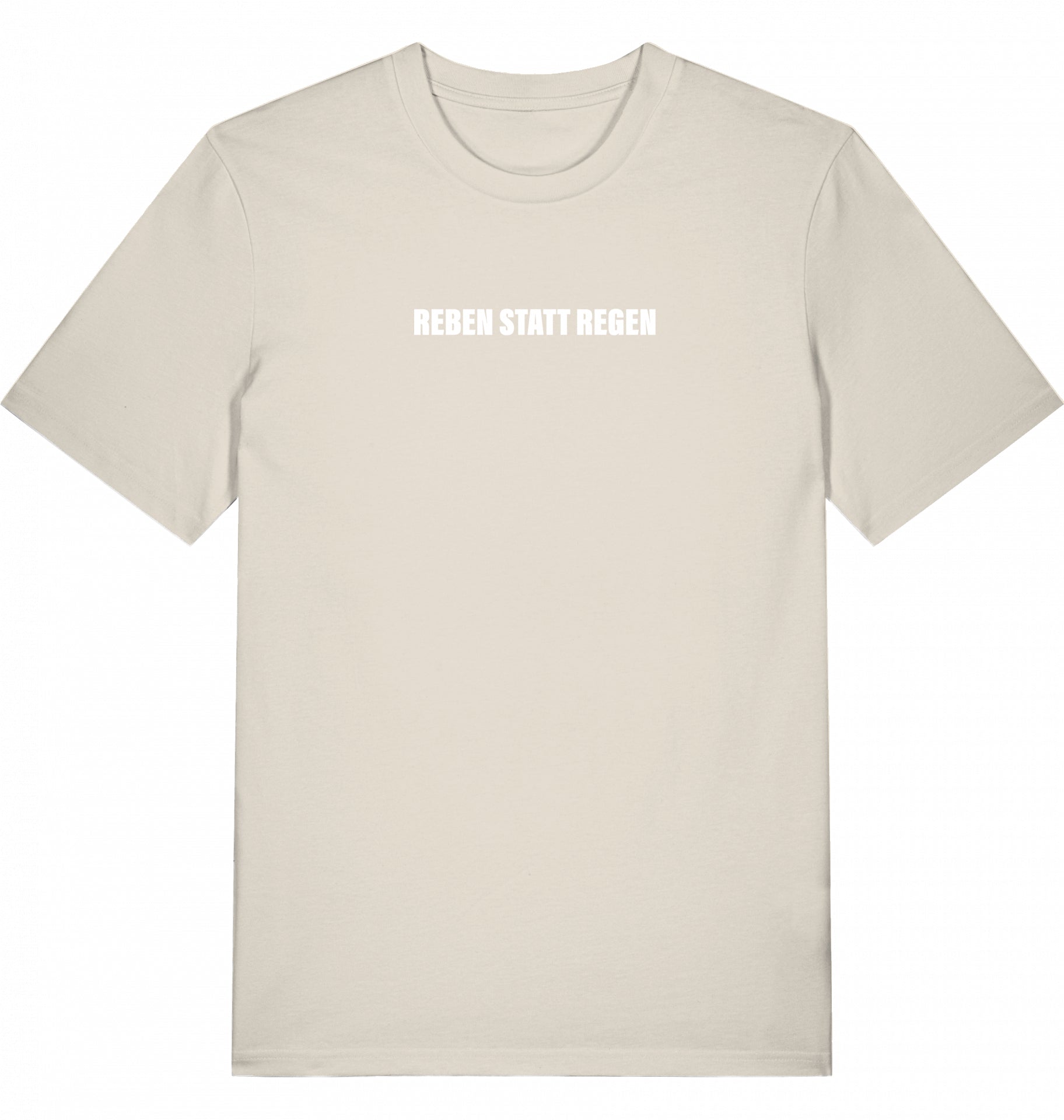 "REBEN STATT REGEN" - Unisex Shirt