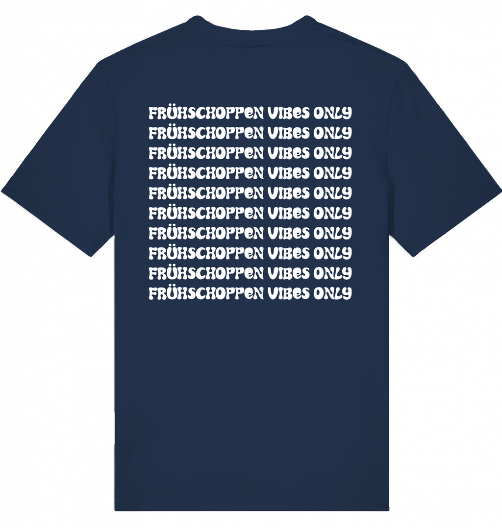 "FRÜHSCHOPPEN VIBES ONLY" - Unisex Shirt