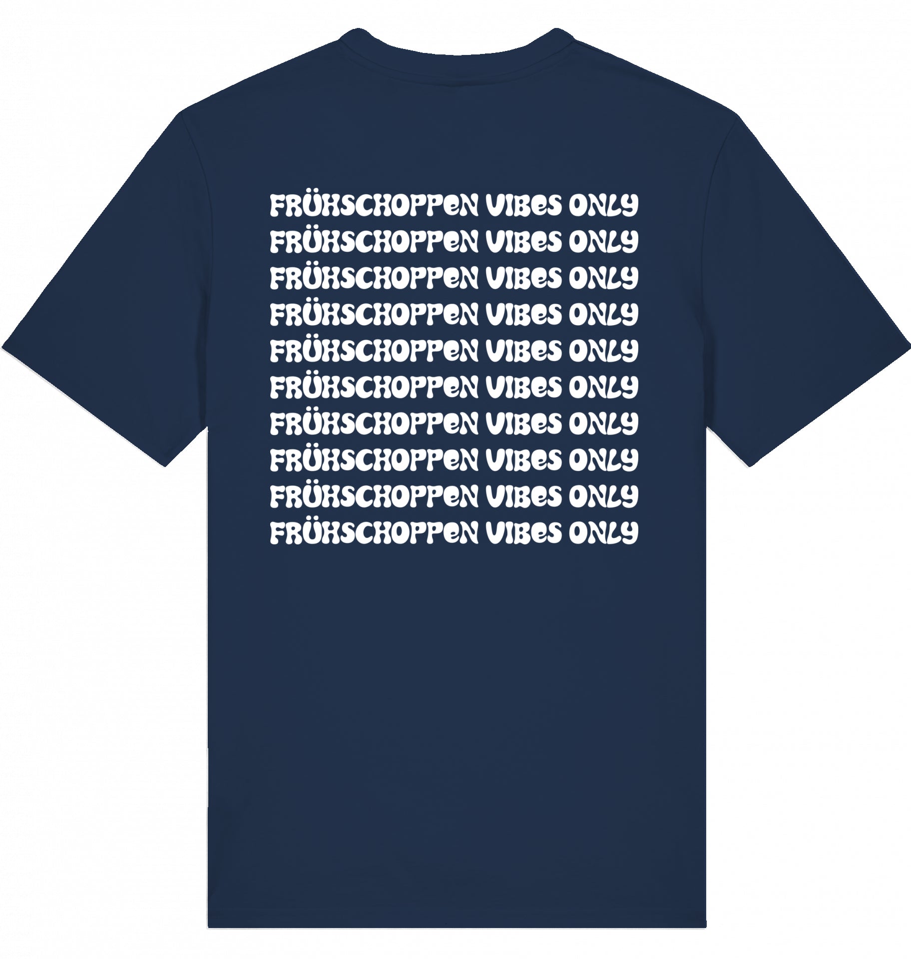 "FRÜHSCHOPPEN VIBES ONLY" - Unisex Shirt