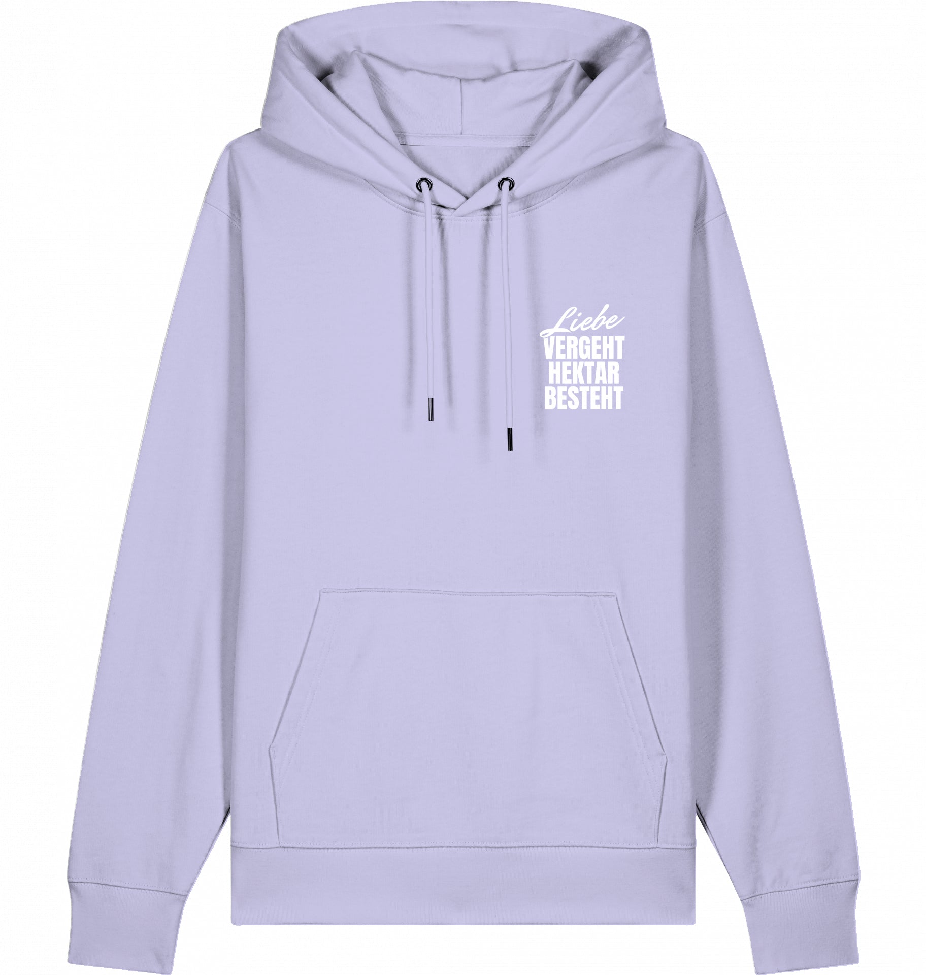 "LIEBE VERGEHT HEKTAR BESTEHT" - Unisex Hoodie