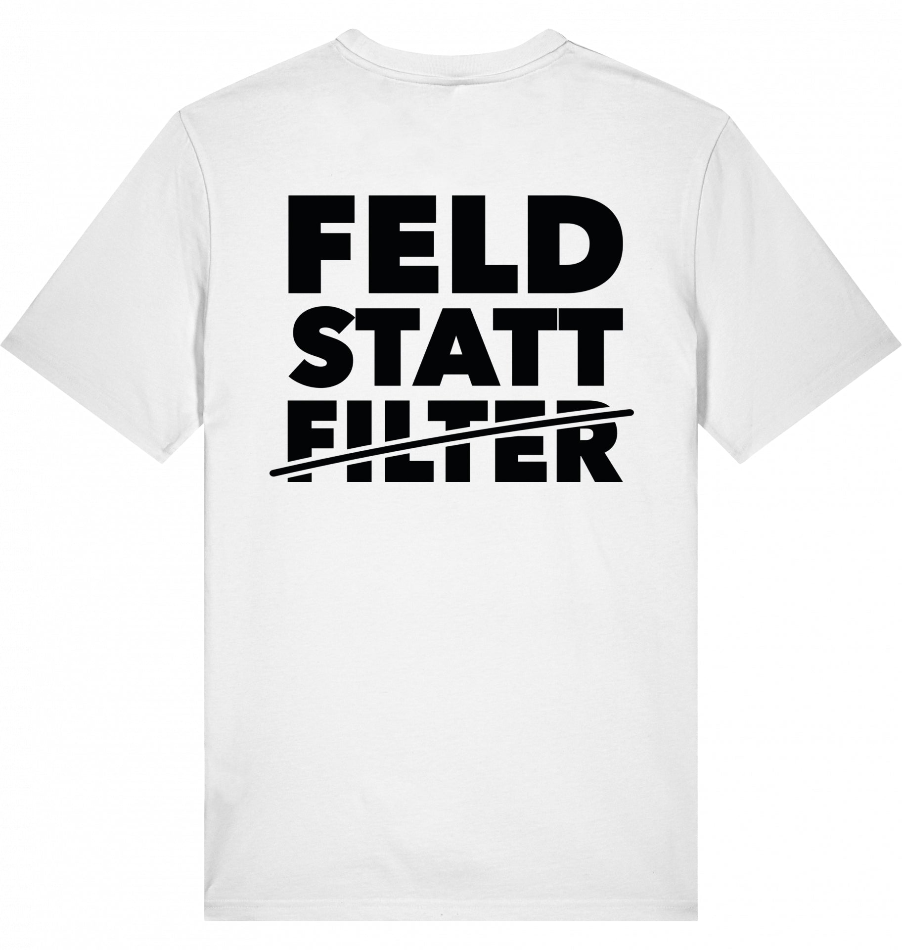 "FELD STATT FILTER" - Unisex Shirt