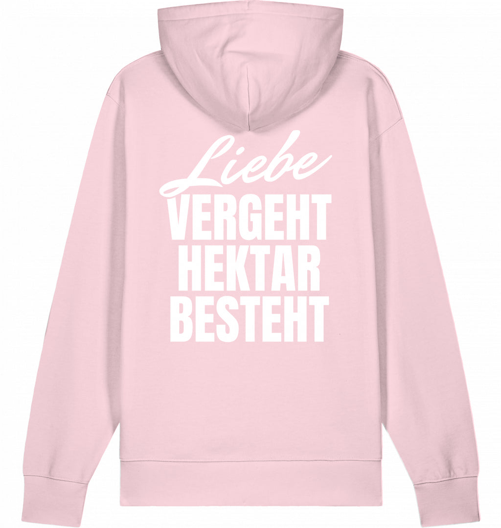 "LIEBE VERGEHT HEKTAR BESTEHT" - Unisex Hoodie