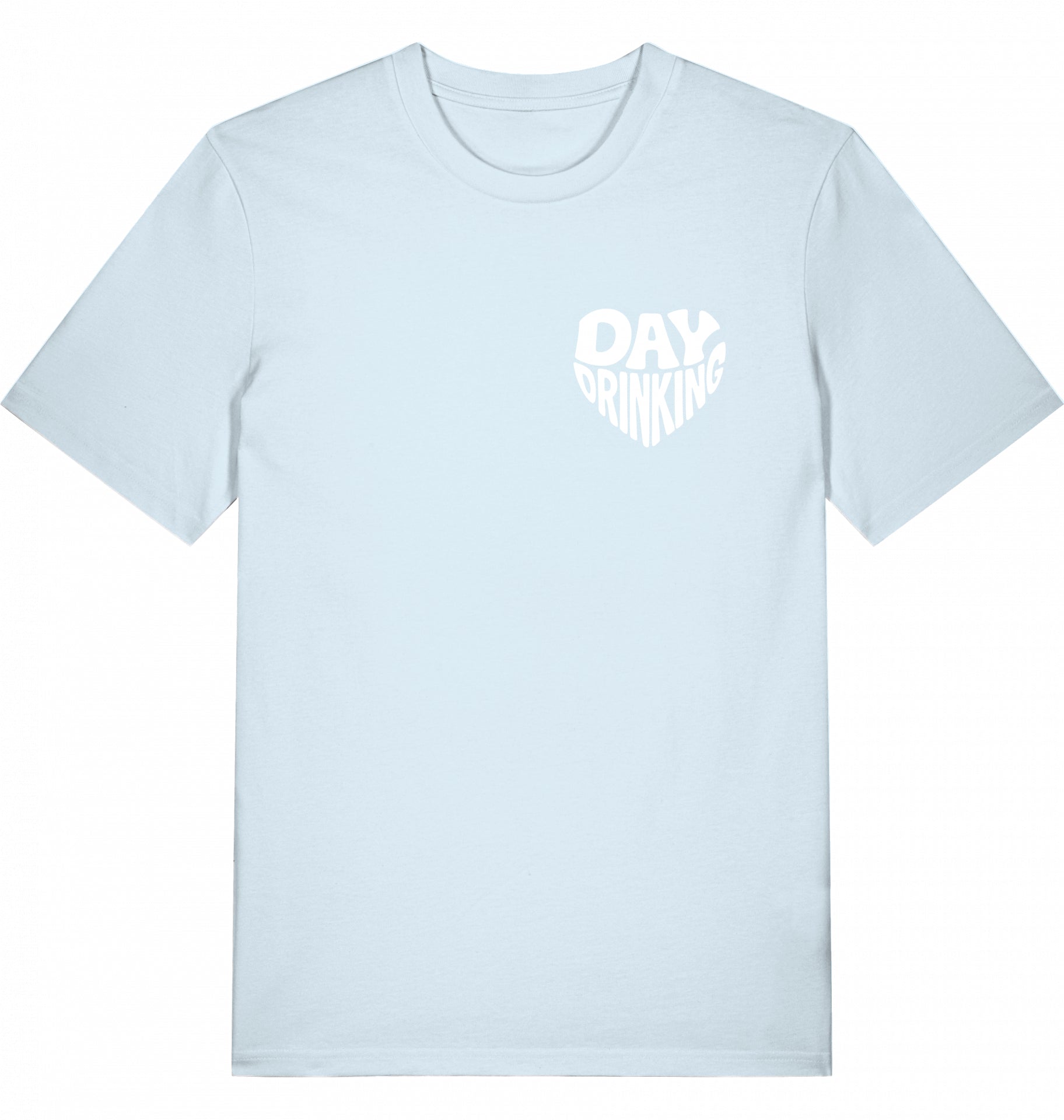 "DAYDRINKING" - Unisex Shirt