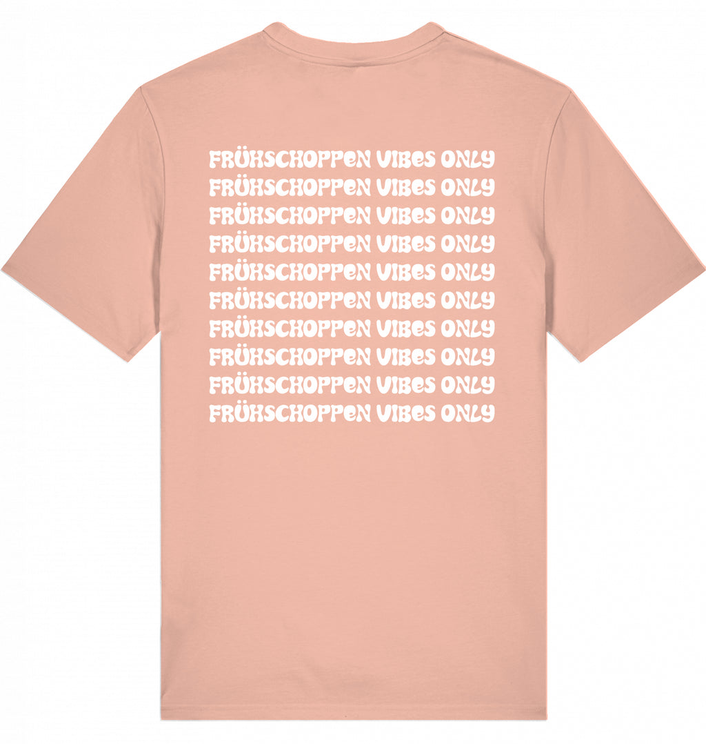 "FRÜHSCHOPPEN VIBES ONLY" - Unisex Shirt