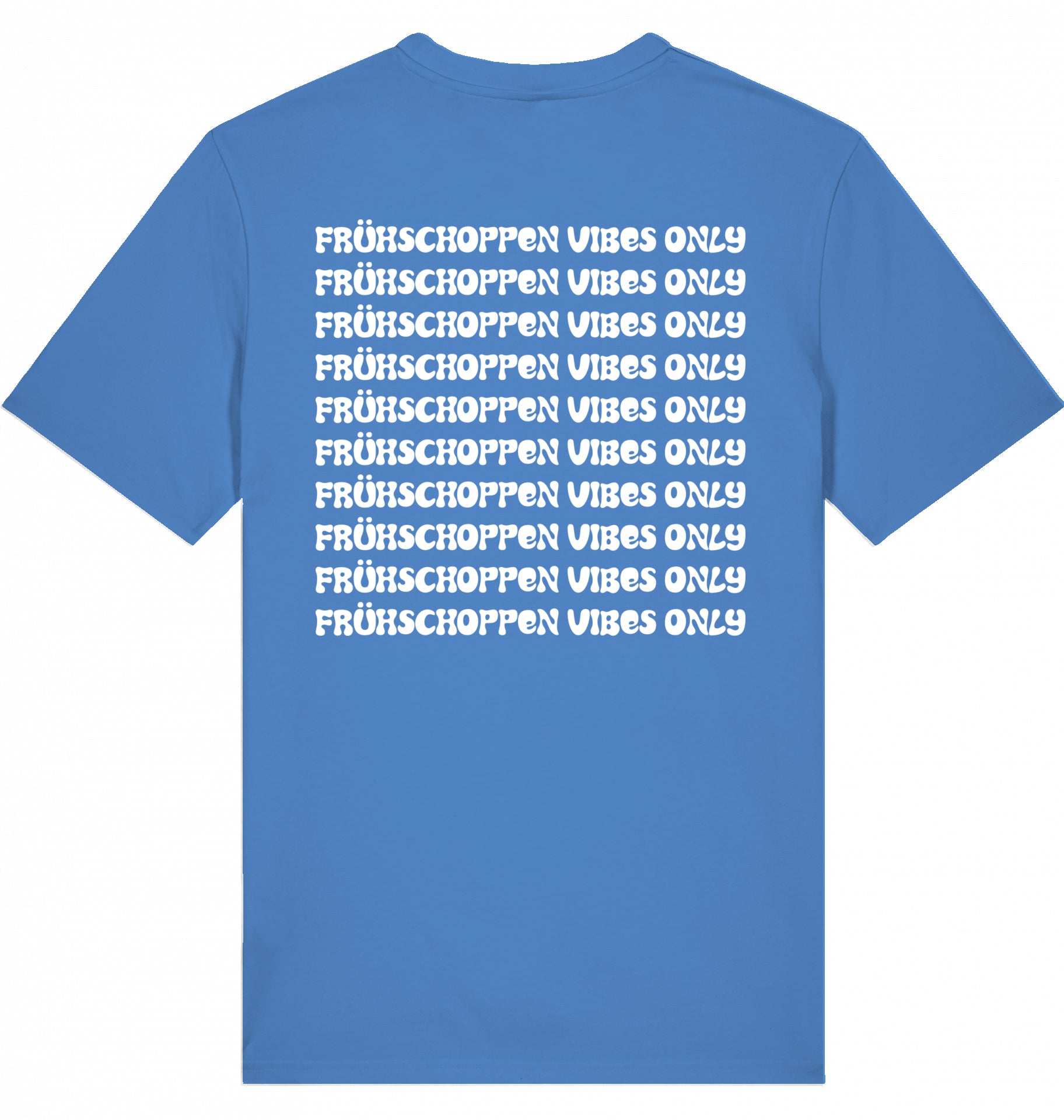 "FRÜHSCHOPPEN VIBES ONLY" - Unisex Shirt