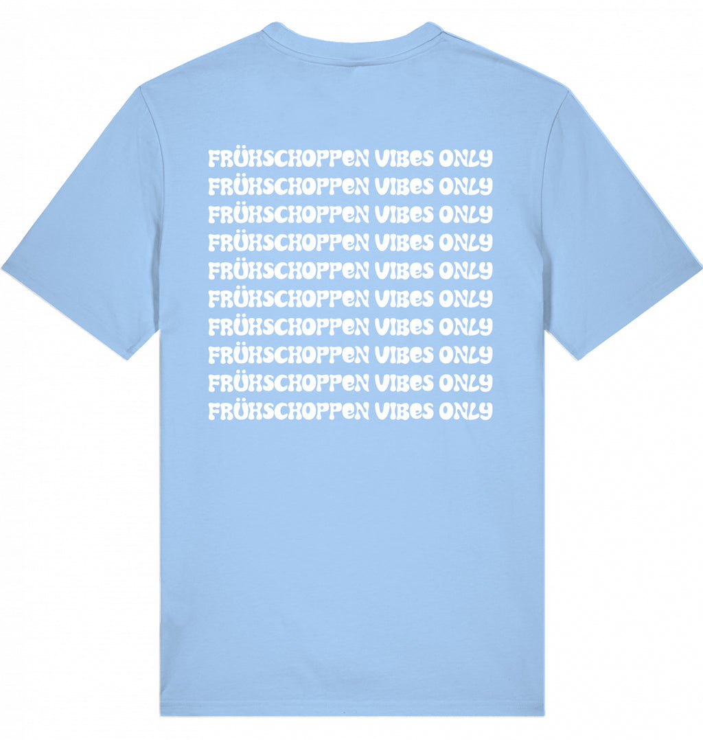 "FRÜHSCHOPPEN VIBES ONLY" - Unisex Shirt