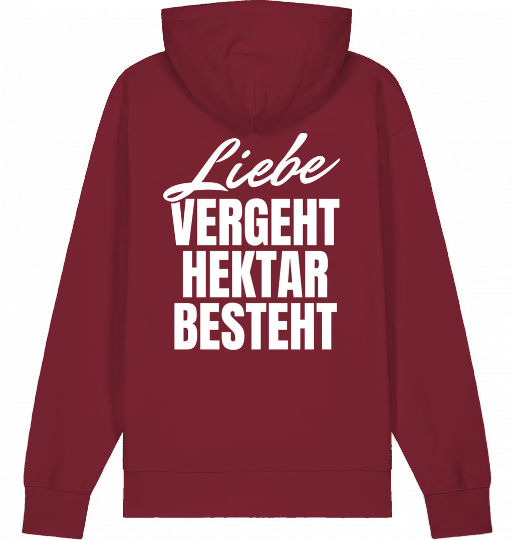 "LIEBE VERGEHT HEKTAR BESTEHT" - Unisex Hoodie