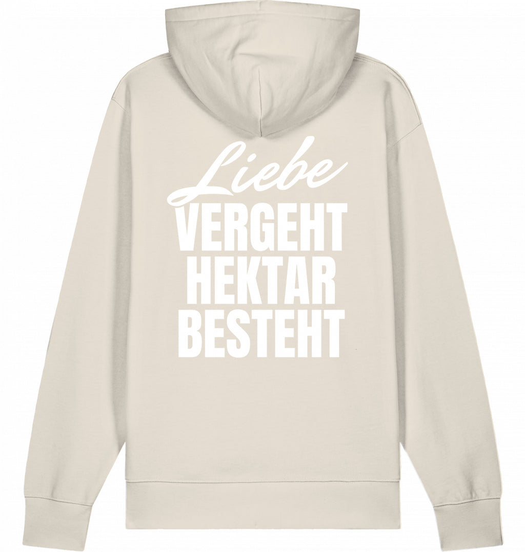 "LIEBE VERGEHT HEKTAR BESTEHT" - Unisex Hoodie