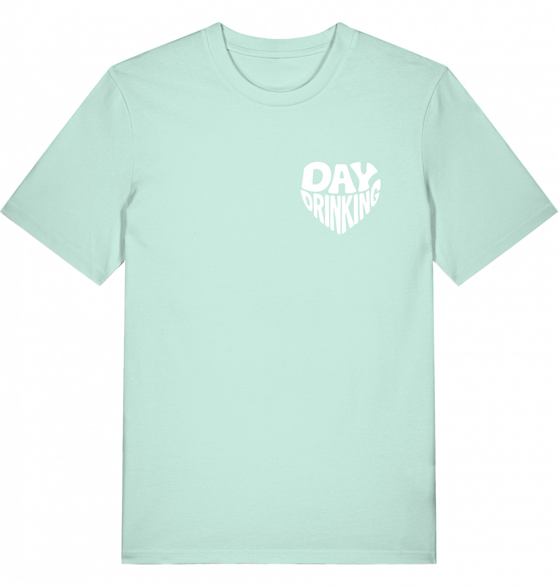 "DAYDRINKING" - Unisex Shirt