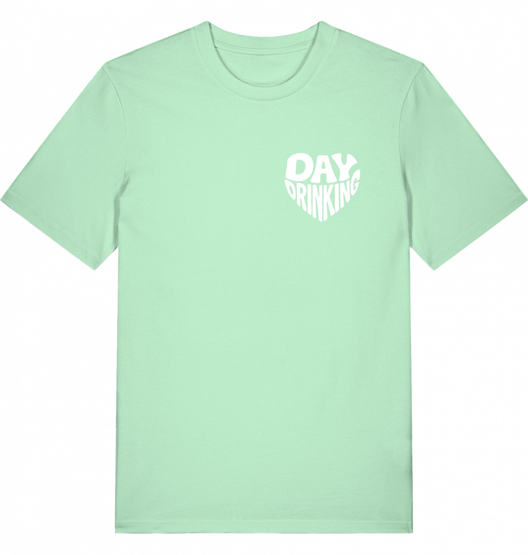 "DAYDRINKING" - Unisex Shirt