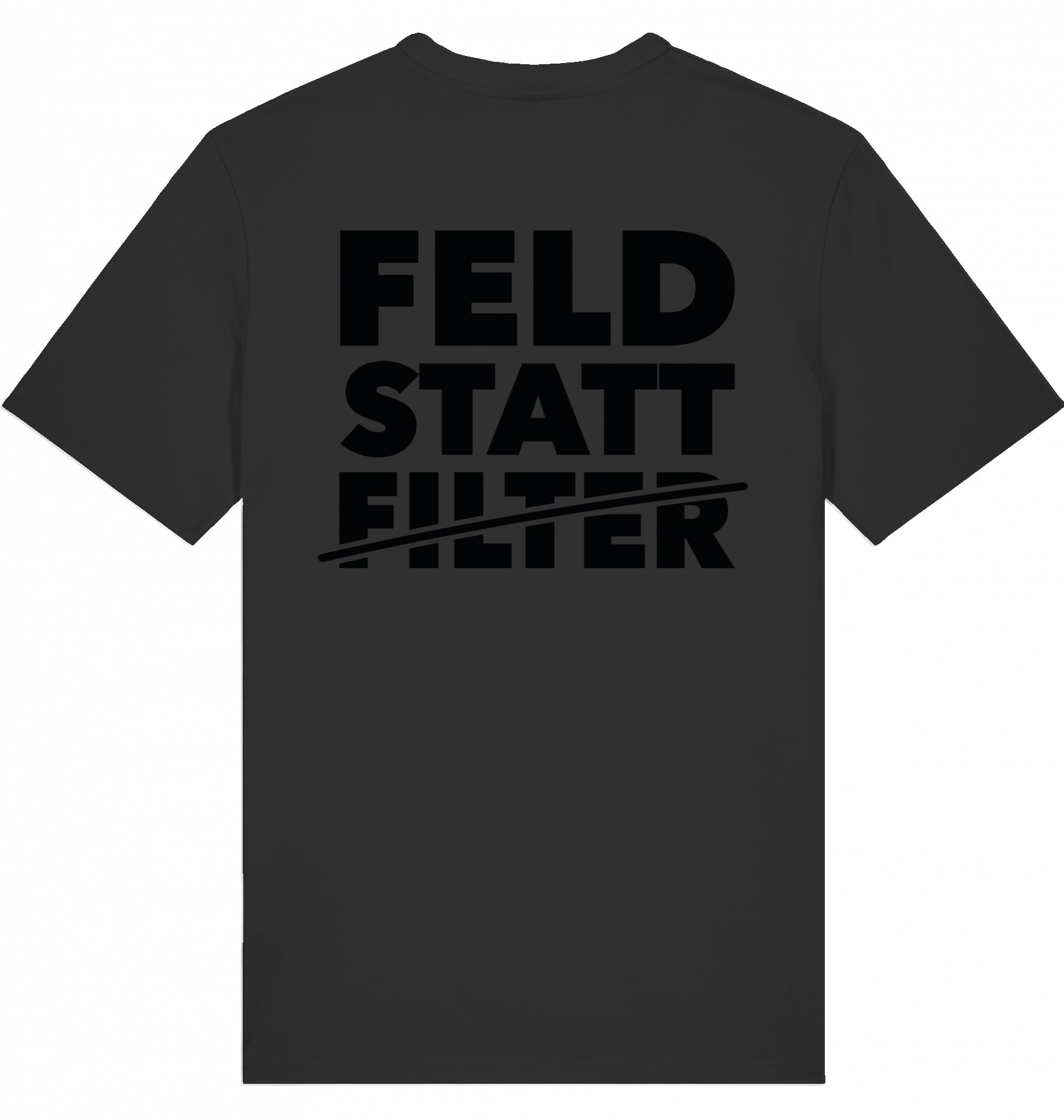 "FELD STATT FILTER" - Unisex Shirt